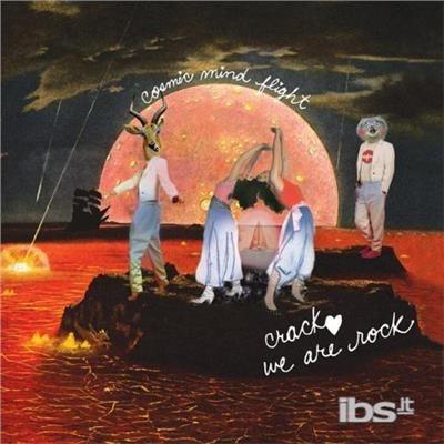 Cosmic Mind Flight - CD Audio di Crack