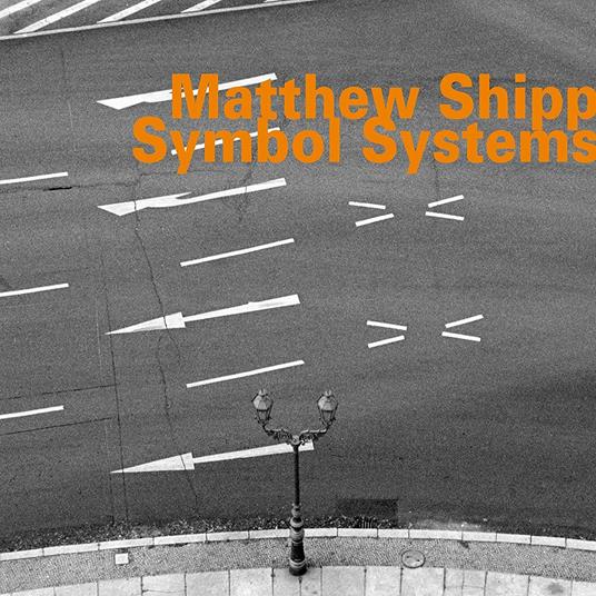 Symbol Systems - CD Audio di Matthew Shipp