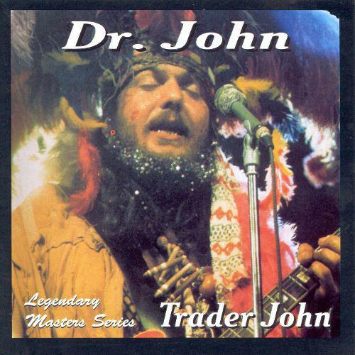 Trader John - CD Audio di Dr. John