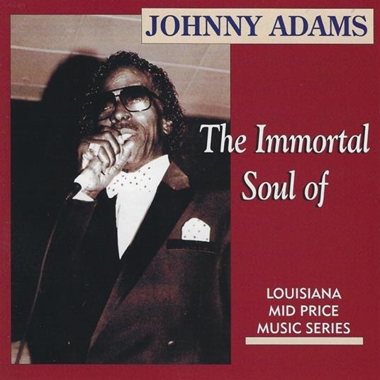 Immortal Soul of - CD Audio di Johnny Adams
