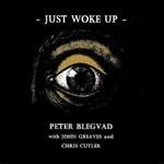 Just Woke Up - CD Audio di Peter Blegvad