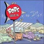 Bob's Drive in - CD Audio di Bob Drake
