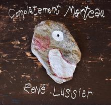 Complement Marteau - CD Audio di René Lussier