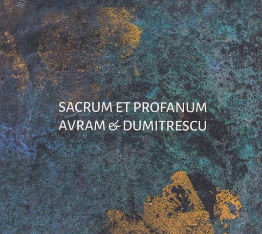Sacrum Et Profanum - CD Audio di Avram & Dumitrescu