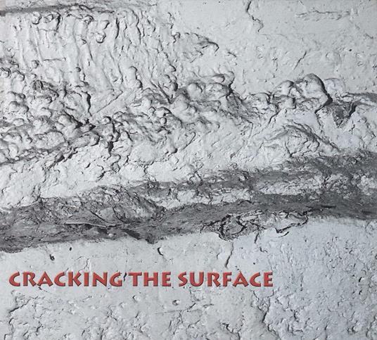 Cracking The Surface - CD Audio di Thomas Dimuzio