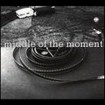 Middle of the Moment