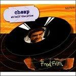 Cheap at Half the Price - CD Audio di Fred Frith