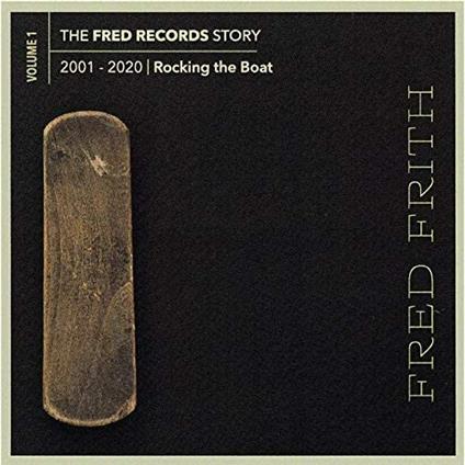 Volume 1 - Rocking the Boat - CD Audio di Fred Frith