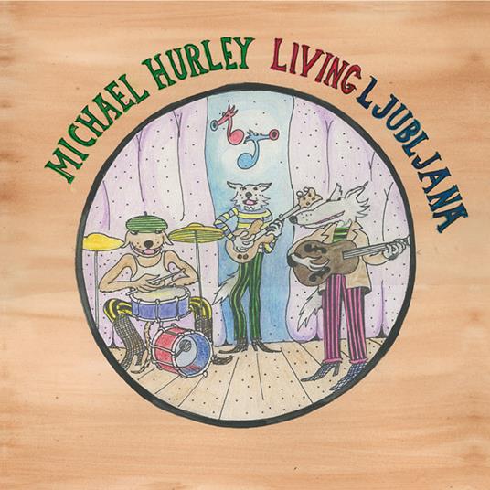 Living Ljubljana - Vinile LP di Michael Hurley