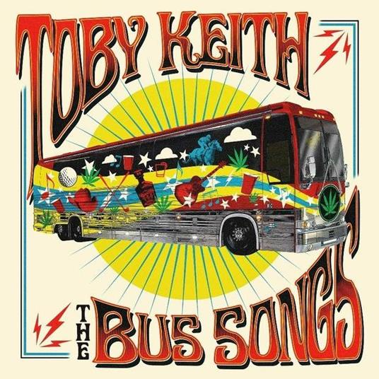 Bus Songs - CD Audio di Toby Keith