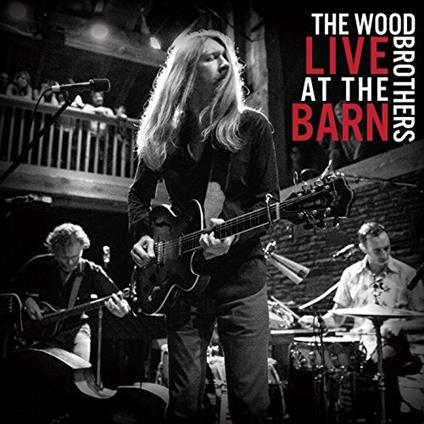 Live at the Barn - Vinile LP di Wood Brothers