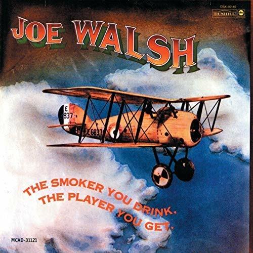 Smoker You Drink The Player You Get - Vinile LP di Joe Walsh
