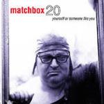 Yourself Or Someone Like You (Atlantic 75 Series) - Vinile LP di Matchbox Twenty
