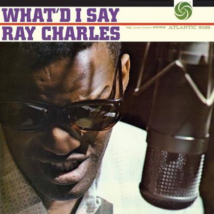 What'D I Say - Vinile LP di Ray Charles