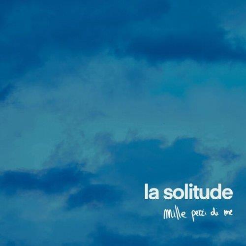 Mille pezzi di me - Vinile LP di La Solitude