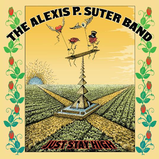 Just Stay High - CD Audio di Alexis P. Suter (Band)