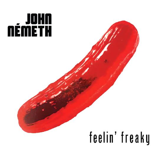 Feelin Freaky - CD Audio di John Nemeth