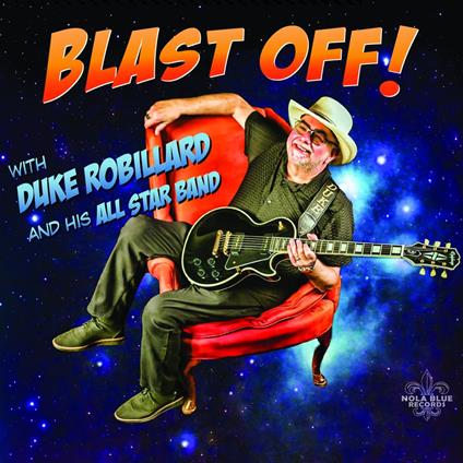 Blast Off! - Vinile LP di Duke Robillard