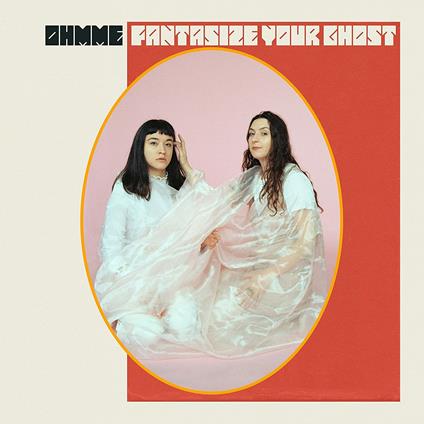 Fantasize Your Ghost - Vinile LP di Ohmme