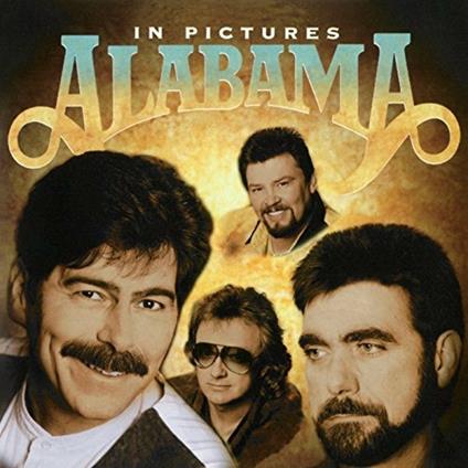 In Pictures - CD Audio di Alabama