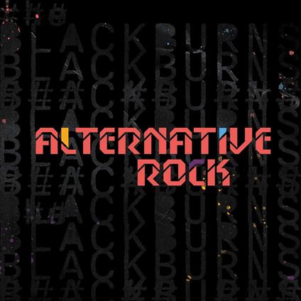 Alternative Rock - CD Audio di Blackburns