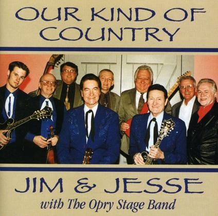 Our Kind Of Country - CD Audio di Jim and Jesse
