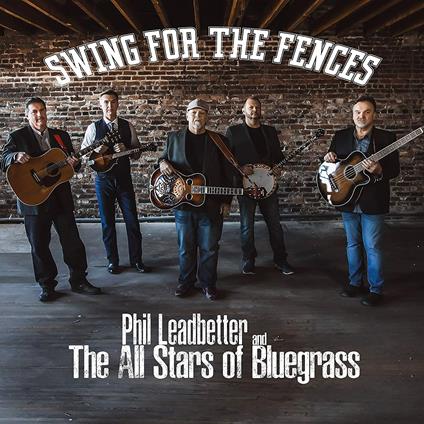 Swing for the Fences - CD Audio di Phil Leadbetter