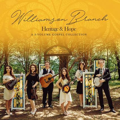Heritage & Hope. A 2 Volume Gospel Collection - CD Audio di Williamson Branch