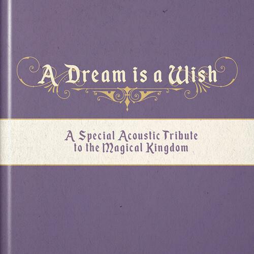 A Dream Is A Wish (A Special Acoustic Tribute) - CD Audio