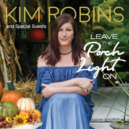 Leave the Porch Light on - CD Audio di Kim Robins