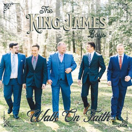 Walk On Faith - CD Audio di King James Boys