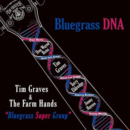 Bluegrass Dna - CD Audio di Tim Graves