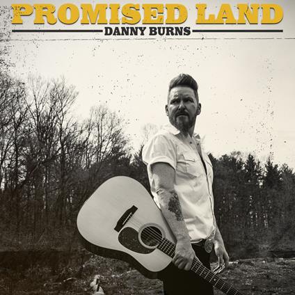 Promised Land - CD Audio di Danny Burns