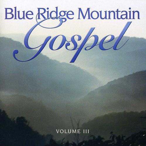 Blue Ridge Mountain Gospel 3 - CD Audio