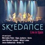 Live In Spain - CD Audio di Skyedance