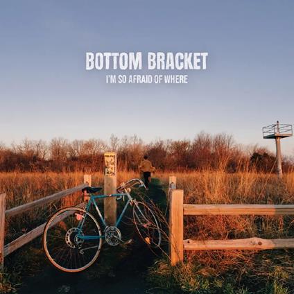I M So Afraid Of Where (Translucent Blue Vinyl) - Vinile LP di Bottom Bracket