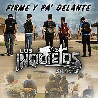 Firme & Pa Delante - CD Audio di Inquietos Del Norte