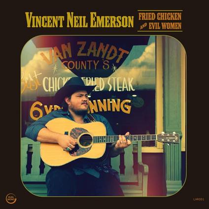 Fried Chicken and Evil Women - Vinile LP di Vincent Neil Emerson