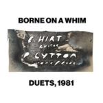 Borne On A Whim - Duets, 1981