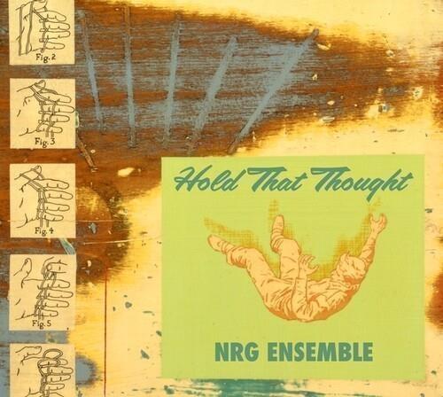 Hold That Thought - CD Audio di NRG Ensemble