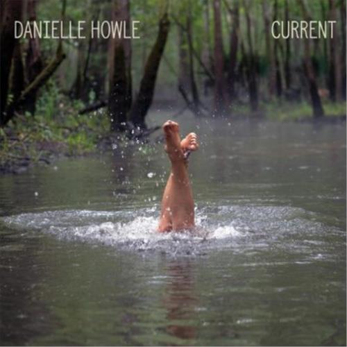 Current - CD Audio di Danielle Howle