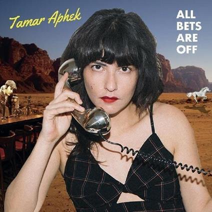 All Bets Are Off - CD Audio di Tamar Aphek