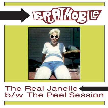 The Real Janelle & The Peel Session - Vinile LP di Bratmobile