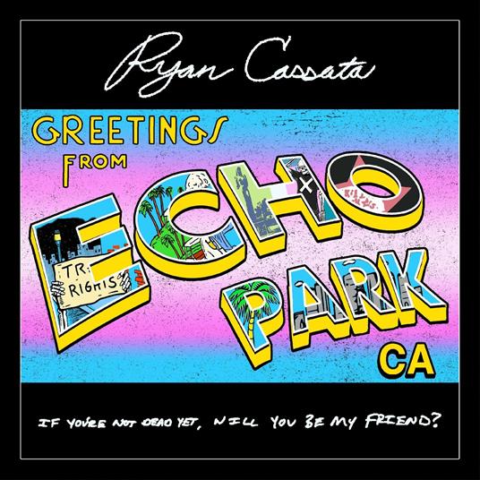Greetings From Echo Park - Vinile LP di Ryan Cassata