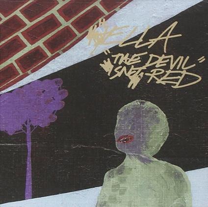 The Devil Isn'T Red - CD Audio di Hella