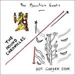 Hound Chronicles - Hot - CD Audio di Mountain Goats