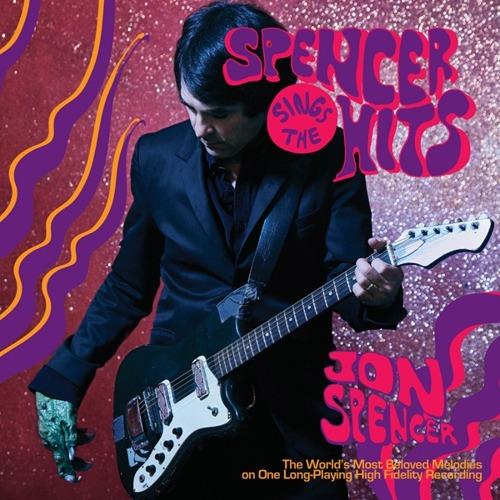 Spencer Sings the Hits! - CD Audio di Jon Spencer