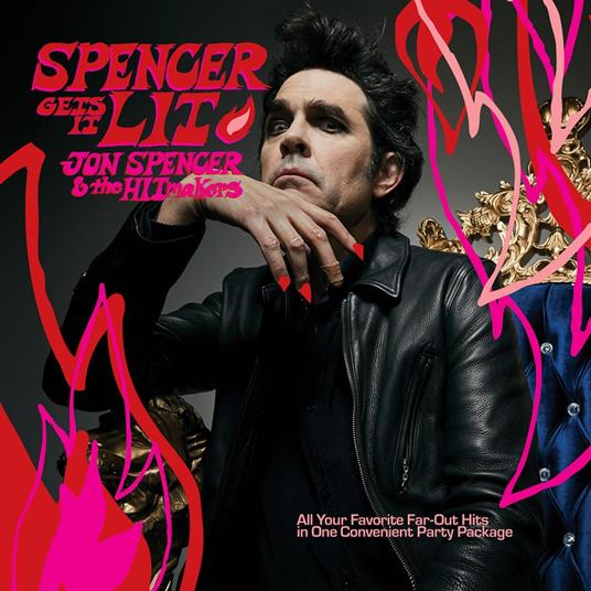 Spencer Gets It Lit - Vinile LP di Jon Spencer and the Hitmakers