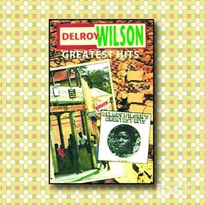 Delroy Wilson Greatest Hits - CD Audio di Delroy Wilson