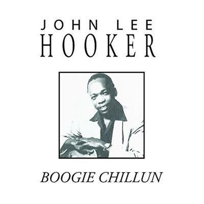 Boogie Chillun - CD Audio di John Lee Hooker